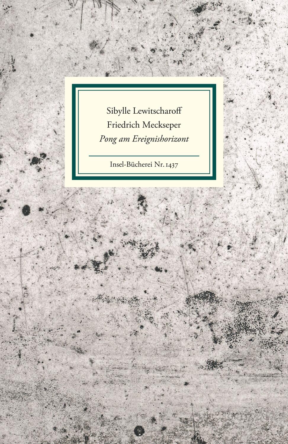 Cover: 9783458194378 | Pong am Ereignishorizont | Sibylle Lewitscharoff (u. a.) | Buch | 2017