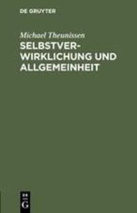 Cover: 9783110087819 | Selbstverwirklichung und Allgemeinheit | Michael Theunissen | Buch