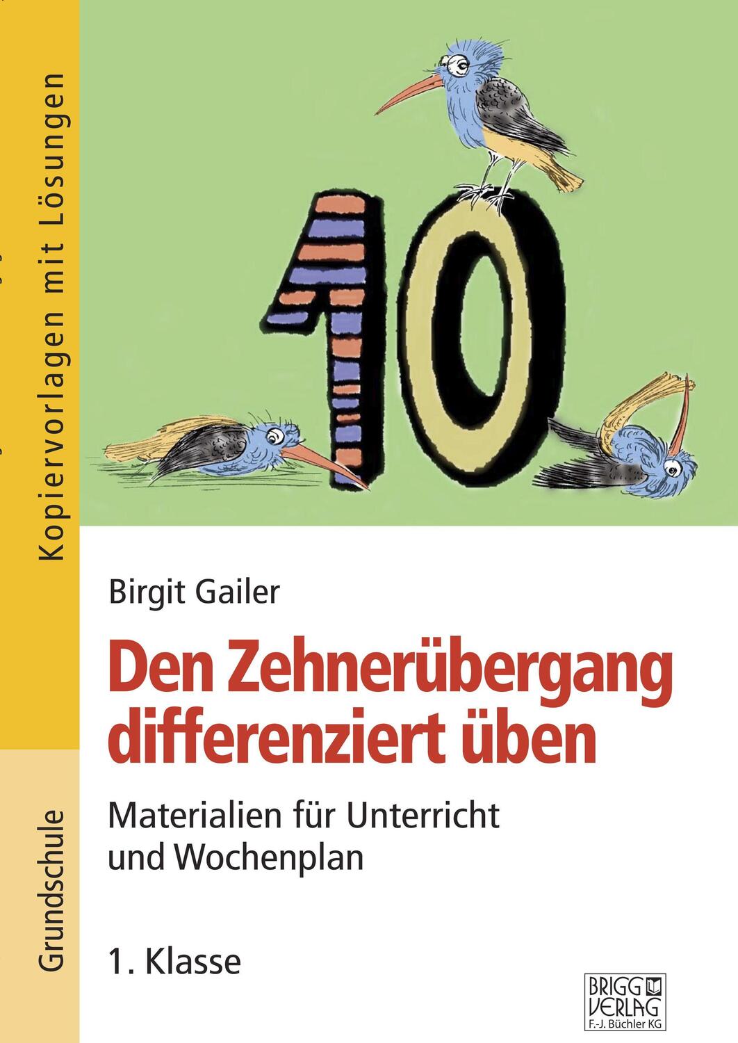 Cover: 9783956603419 | Den Zehnerübergang differenziert üben - 1. Klasse | Birgit Gailer