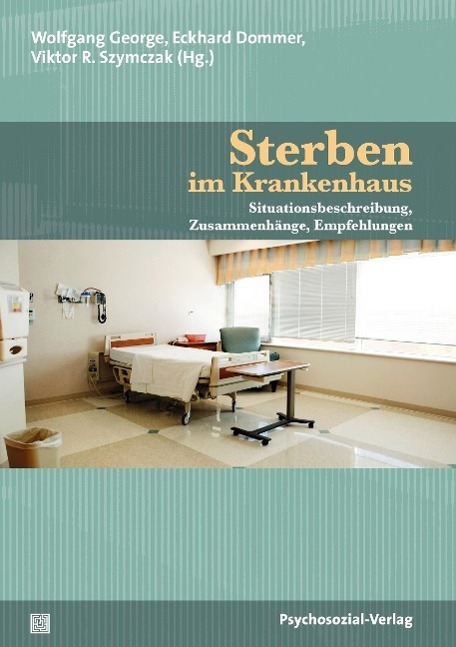 Cover: 9783837923315 | Sterben im Krankenhaus | Wolfgang George (u. a.) | Taschenbuch | 2013