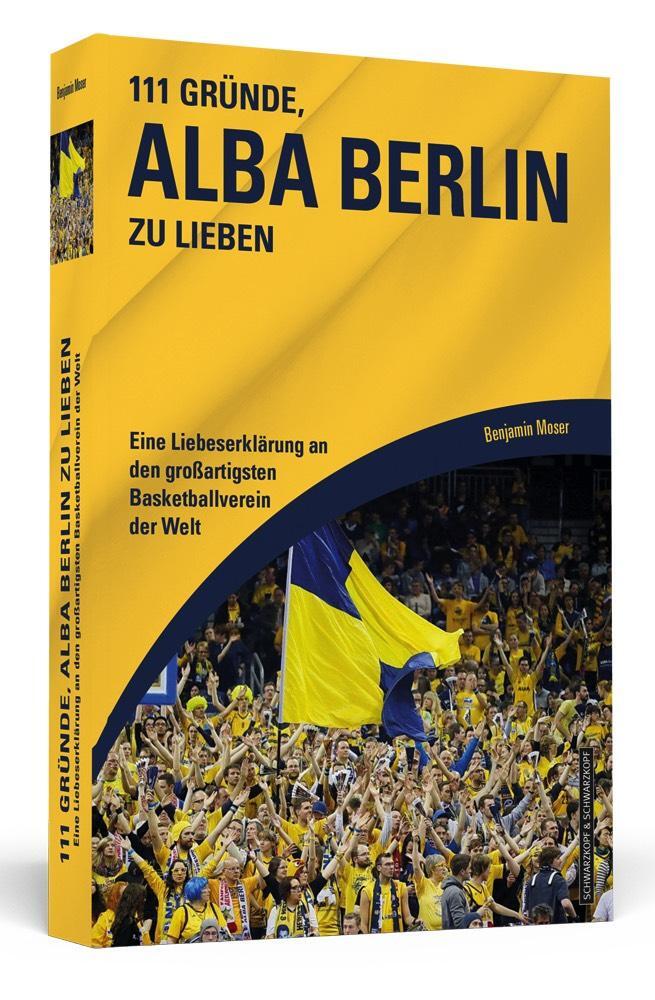Cover: 9783942665667 | 111 Gründe, Alba Berlin zu lieben | Benjamin Moser | Taschenbuch