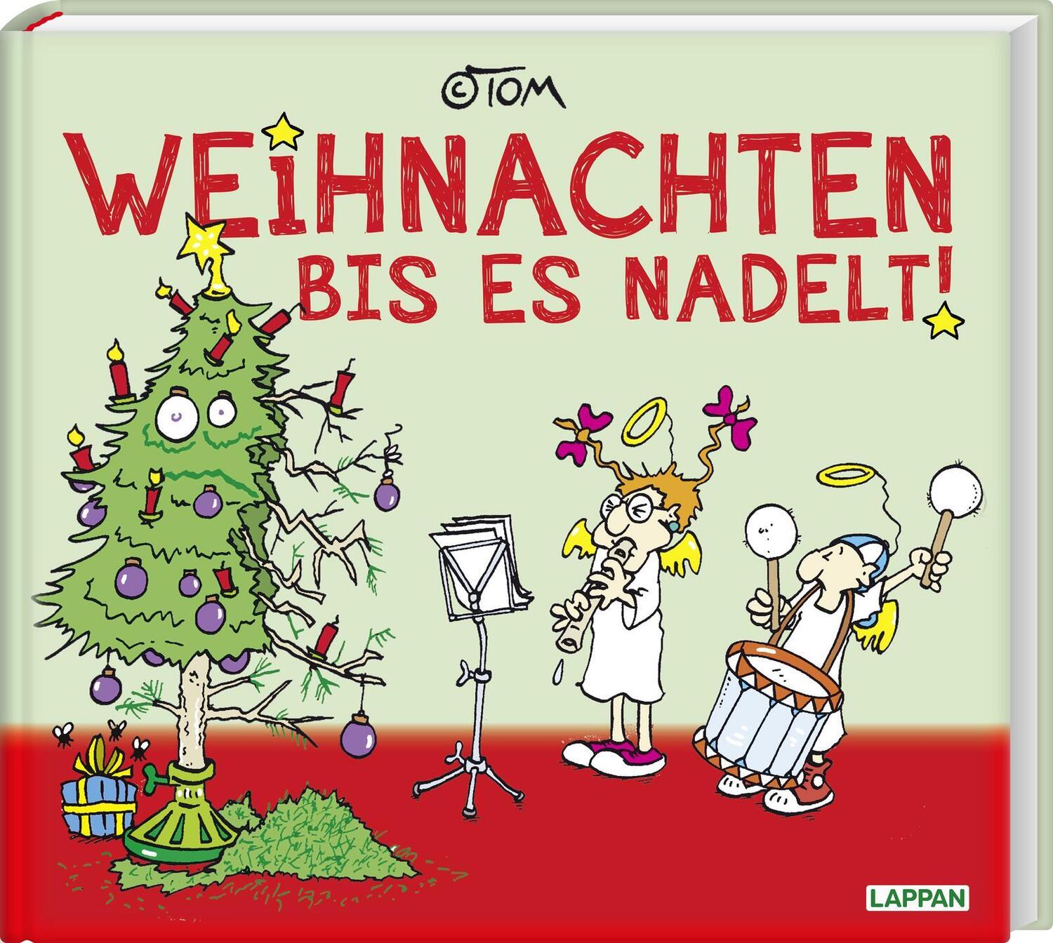 Cover: 9783830380474 | Weihnachten bis es nadelt | Mit exklusiven farbigen Strips | ©Tom