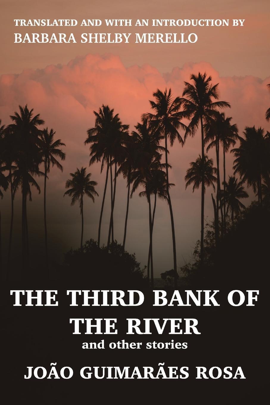 Cover: 9781777130428 | The Third Bank of the River and Other Stories | João Guimarães Rosa