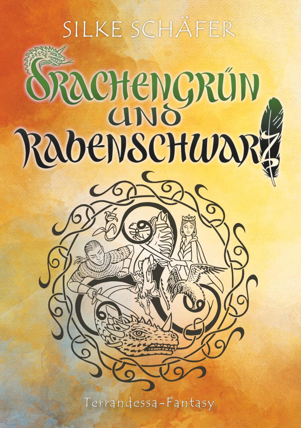 Cover: 9783748193043 | Drachengrün und Rabenschwarz | Terrandessa Fantasy | Silke Schäfer
