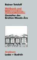 Cover: 9783810014818 | Weltbank und Währungsfonds ¿ Gestalter der Bretton-Woods-Ära | Buch