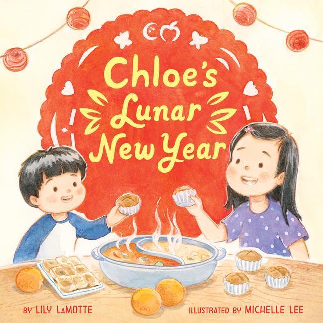 Cover: 9780063076518 | Chloe's Lunar New Year | Lily Lamotte | Buch | Gebunden | Englisch