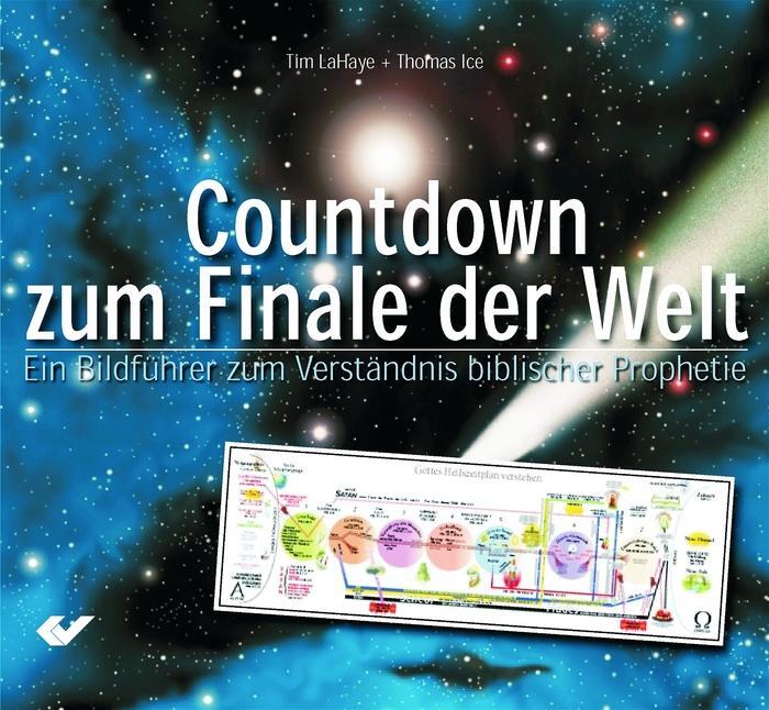 Cover: 9783894363703 | Der Countdown zum Finale der Welt | Thomas Ice (u. a.) | Buch | 2005