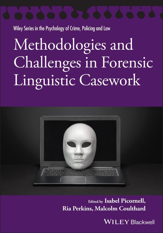 Cover: 9781119614579 | Methodologies and Challenges in Forensic Linguistic Casework | Buch