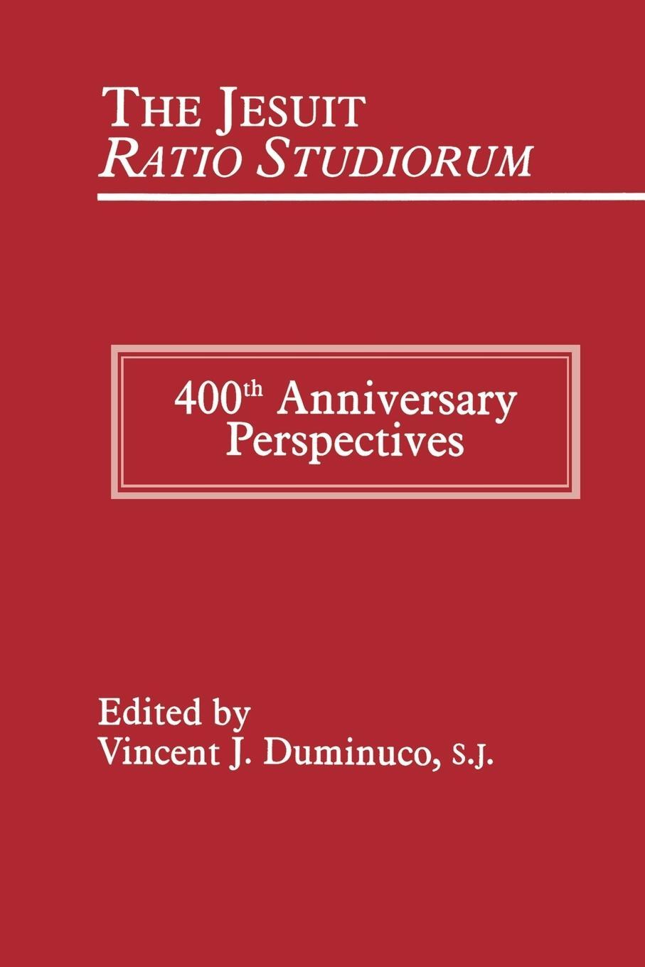 Cover: 9780823220472 | Jesuit Ratio Studiorum of 1599 | 400th Anniversary Perspectives | Buch
