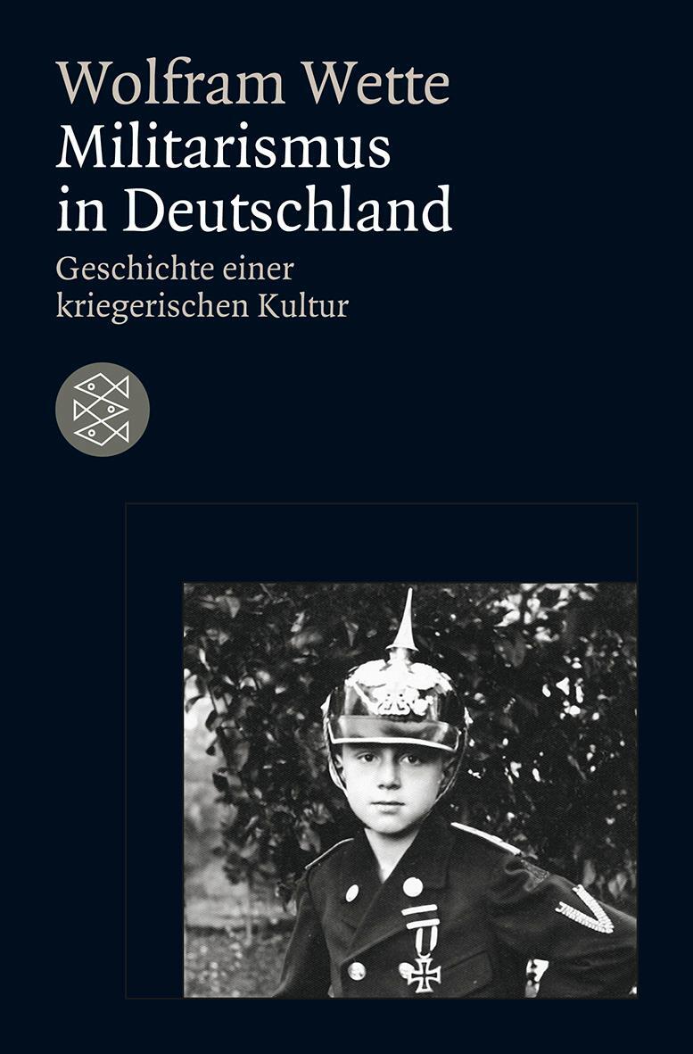 Cover: 9783596181490 | Militarismus in Deutschland | Geschichte einer kriegerischen Kultur