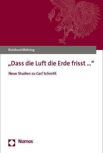 Cover: 9783756012466 | "Dass die Luft die Erde frisst..." | Neue Studien zu Carl Schmitt
