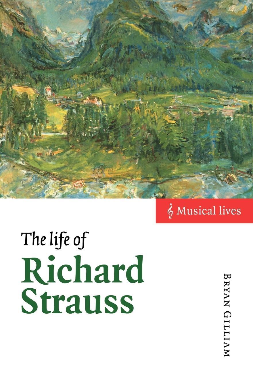 Cover: 9780521578950 | The Life of Richard Strauss | Bryan Gilliam | Taschenbuch | Paperback