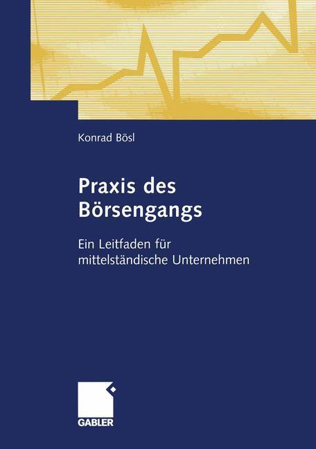 Cover: 9783322845559 | Praxis des Börsengangs | Konrad Bösl | Taschenbuch | Paperback | 2012