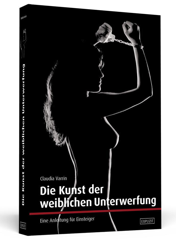 Cover: 9783896027733 | Die Kunst der weiblichen Unterwerfung | Eine Anleitung für Einsteiger