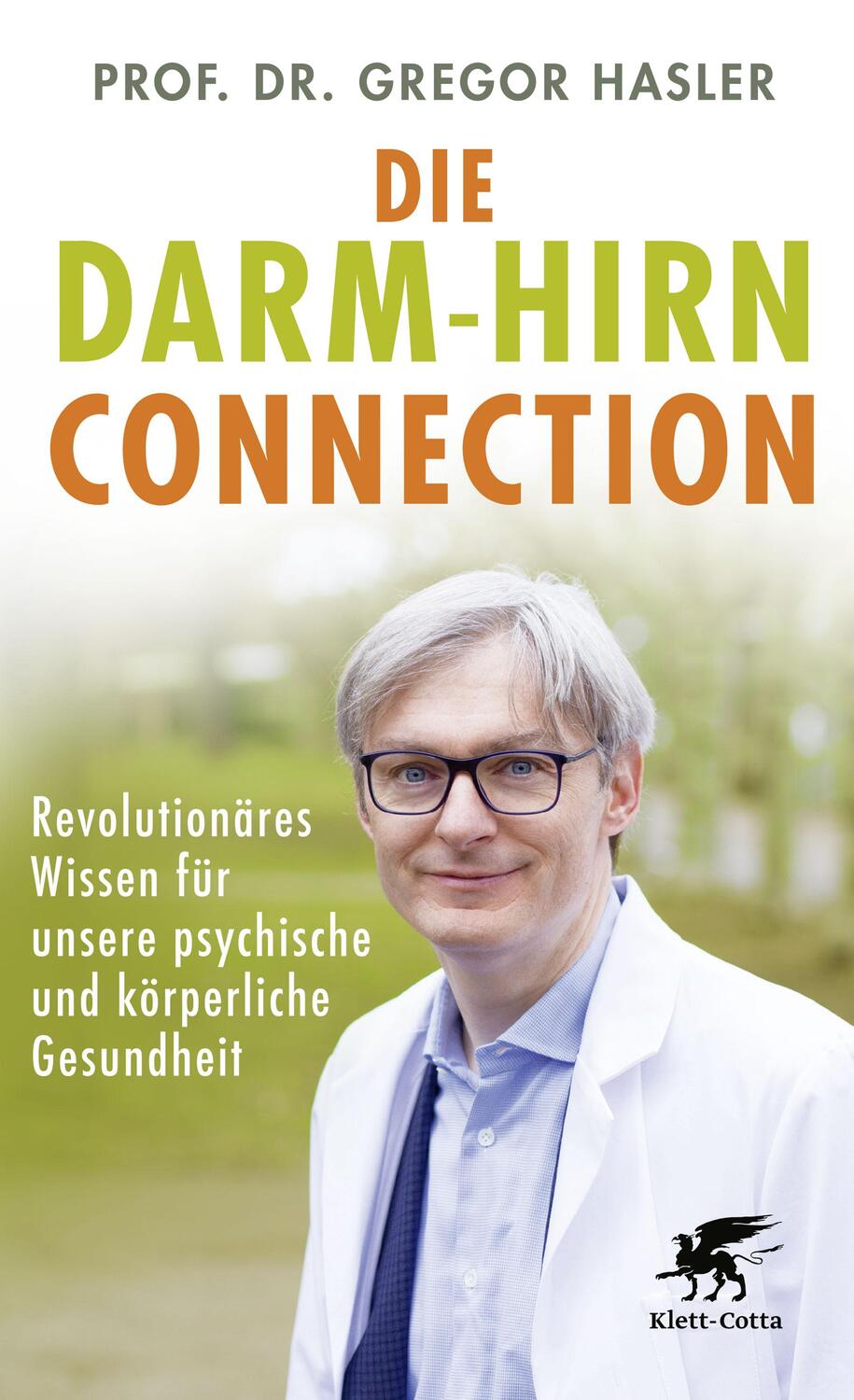 Cover: 9783608983845 | Die Darm-Hirn-Connection (Wissen & Leben) | Gregor Hasler | Buch