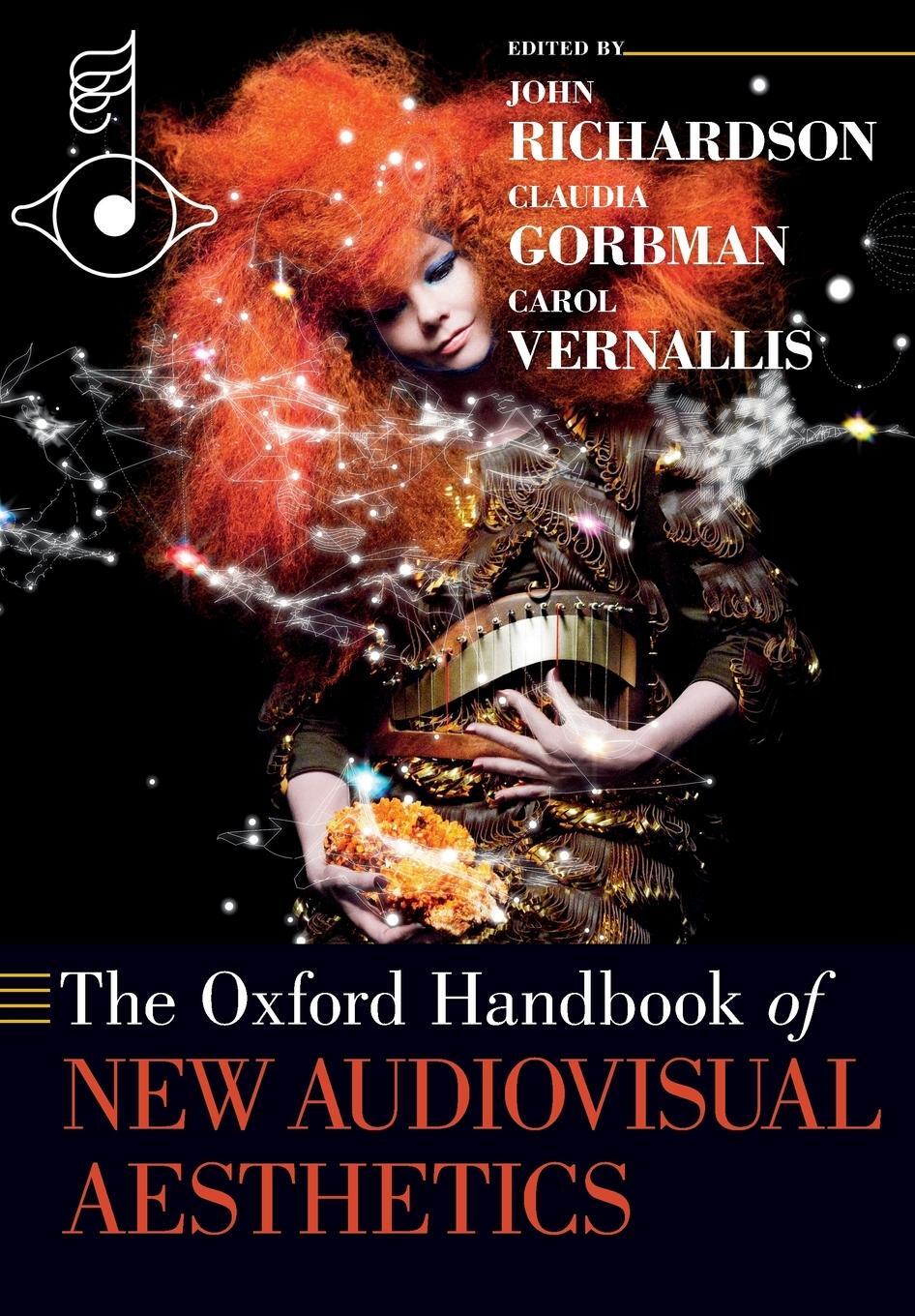 Cover: 9780190244590 | The Oxford Handbook of New Audiovisual Aesthetics | Carol Vernallis