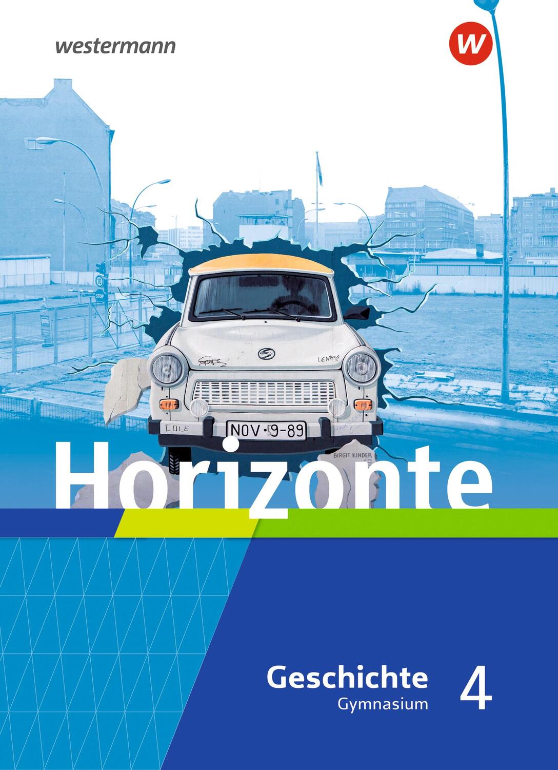 Cover: 9783141156218 | Horizonte - Geschichte 4. Schülerband. Gymnasien. Hessen und im...