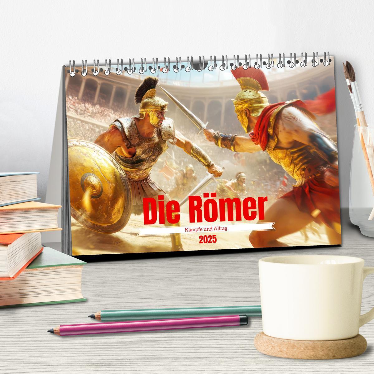 Bild: 9783457205471 | Die Römer - Kämpfe und Alltag (Tischkalender 2025 DIN A5 quer),...