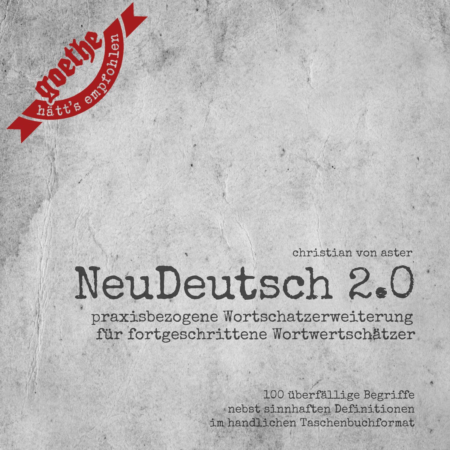 Cover: 9783959960977 | NeuDeutsch 2.0 - Vol.1 | Christian von Aster | Taschenbuch | Deutsch