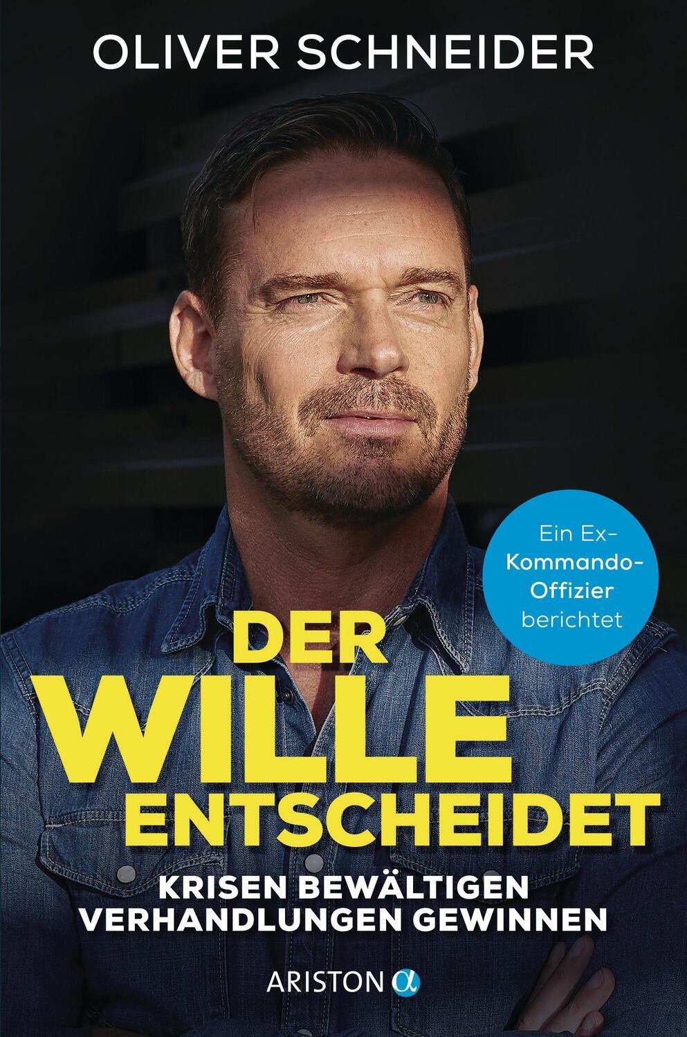 Cover: 9783424202311 | Der Wille entscheidet | Oliver Schneider (u. a.) | Taschenbuch | 2021