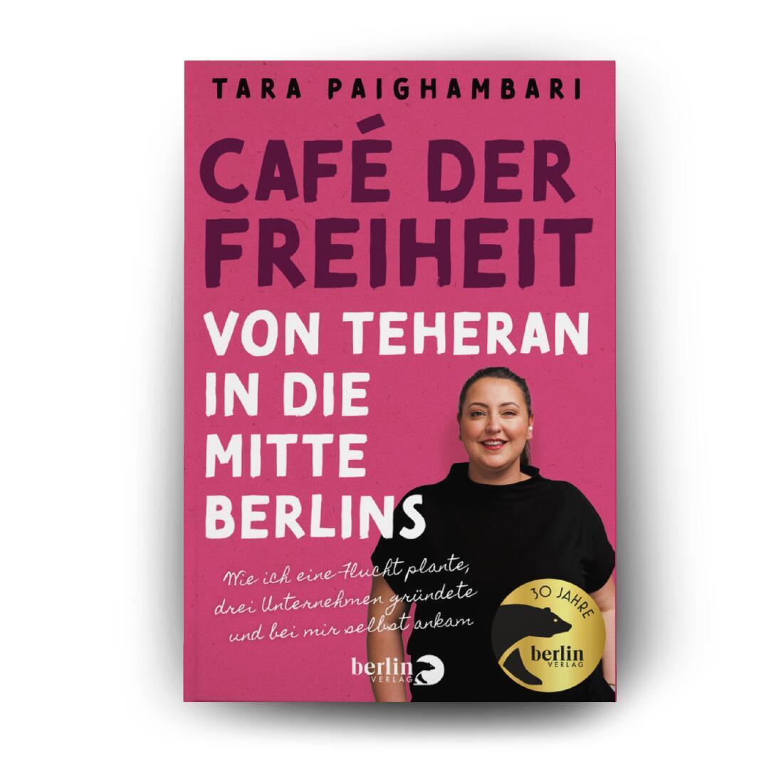 Bild: 9783827015143 | Café der Freiheit | Tara Paighambari (u. a.) | Taschenbuch | 224 S.