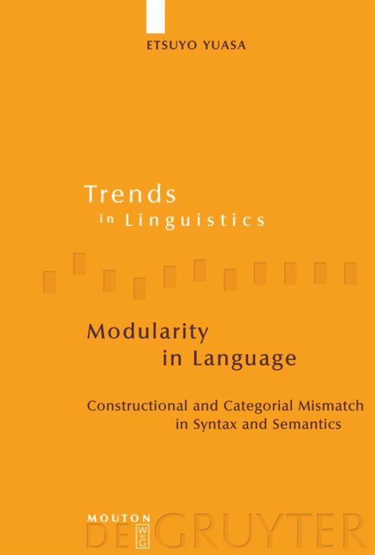 Cover: 9783110183092 | Modularity in Language | Etsuyo Yuasa | Buch | ISSN | X | Englisch