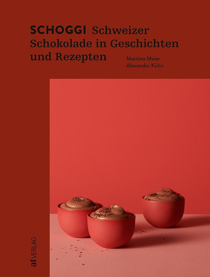 Cover: 9783039021383 | Schoggi | Schweizer Schokolade in Geschichten und Rezepten | Kühn