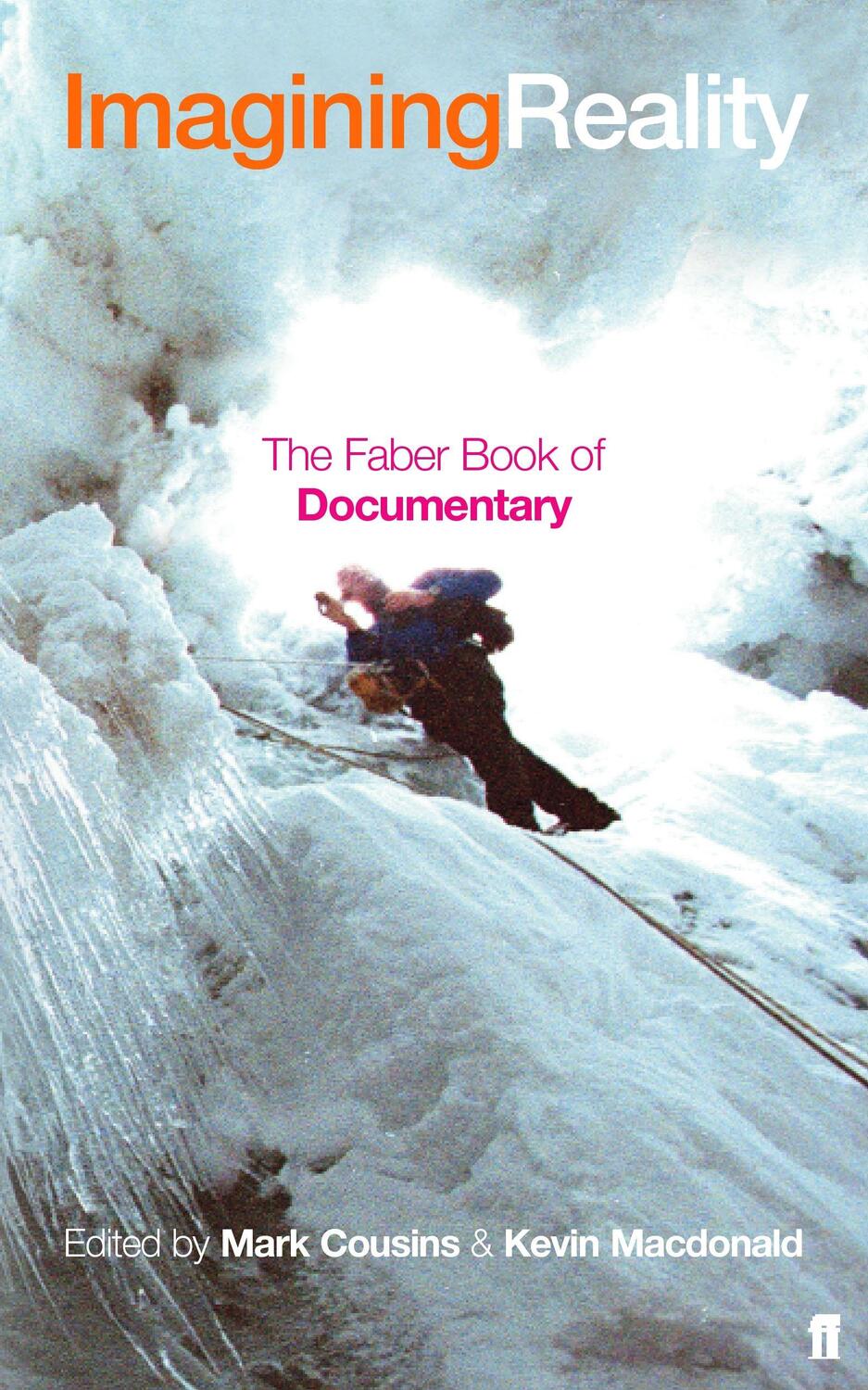 Cover: 9780571225149 | Imagining Reality | The Faber Book of Documentary | Macdonald (u. a.)