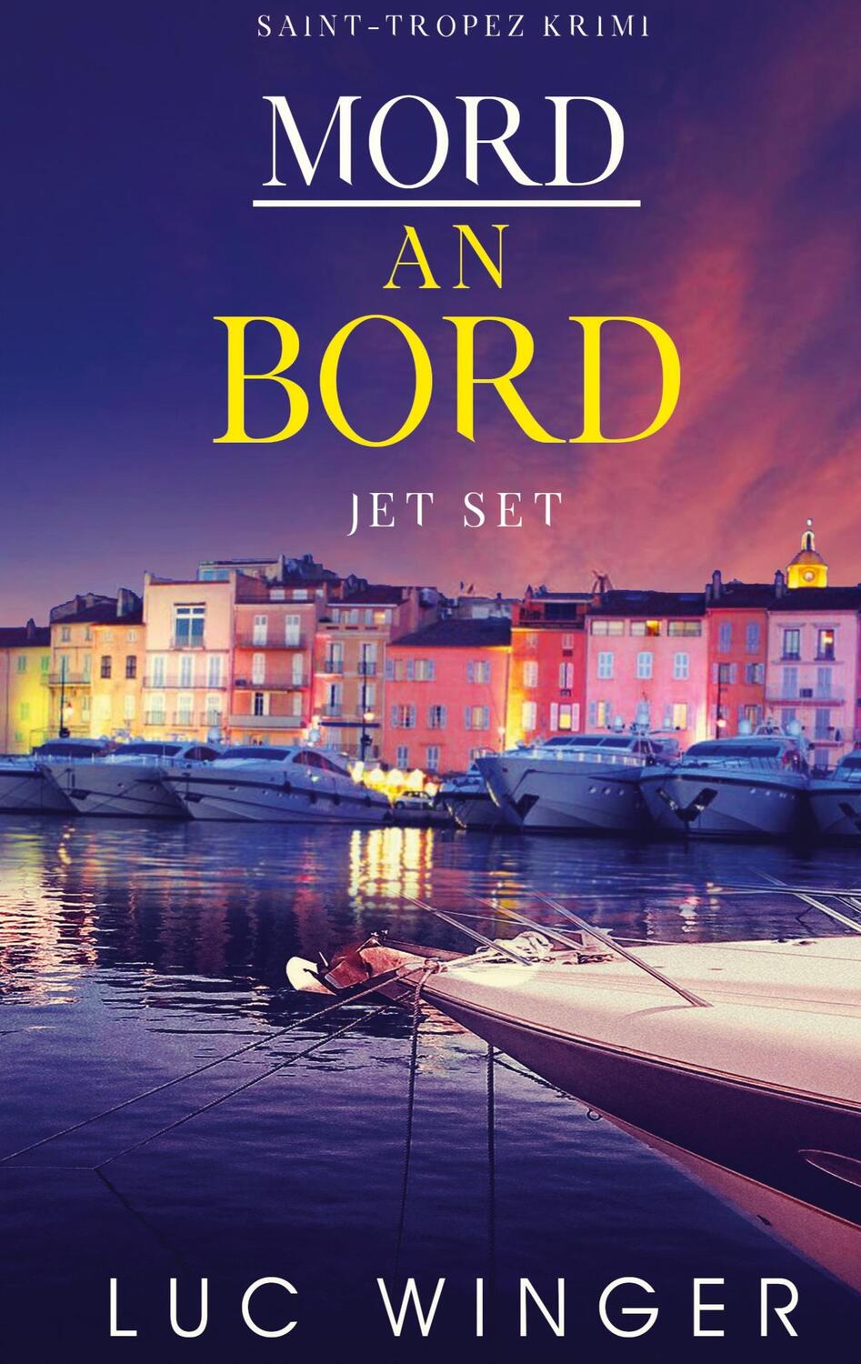 Cover: 9783751937511 | Mord an Bord | Jet Set | Luc Winger | Taschenbuch | Books on Demand