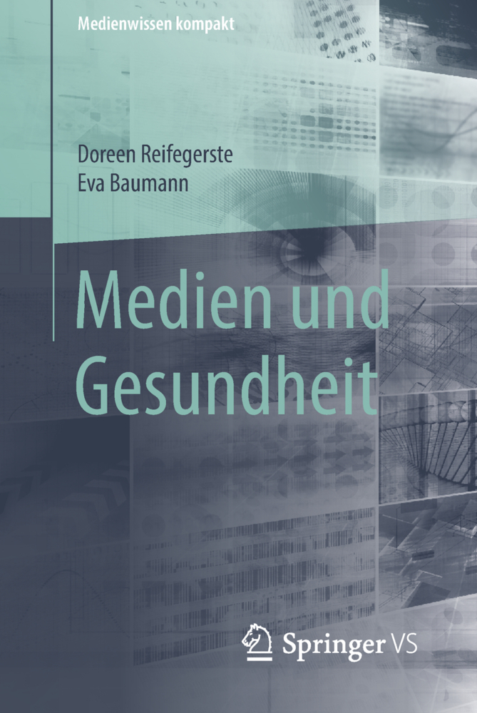 Cover: 9783658200121 | Medien und Gesundheit | Doreen Reifegerste (u. a.) | Taschenbuch