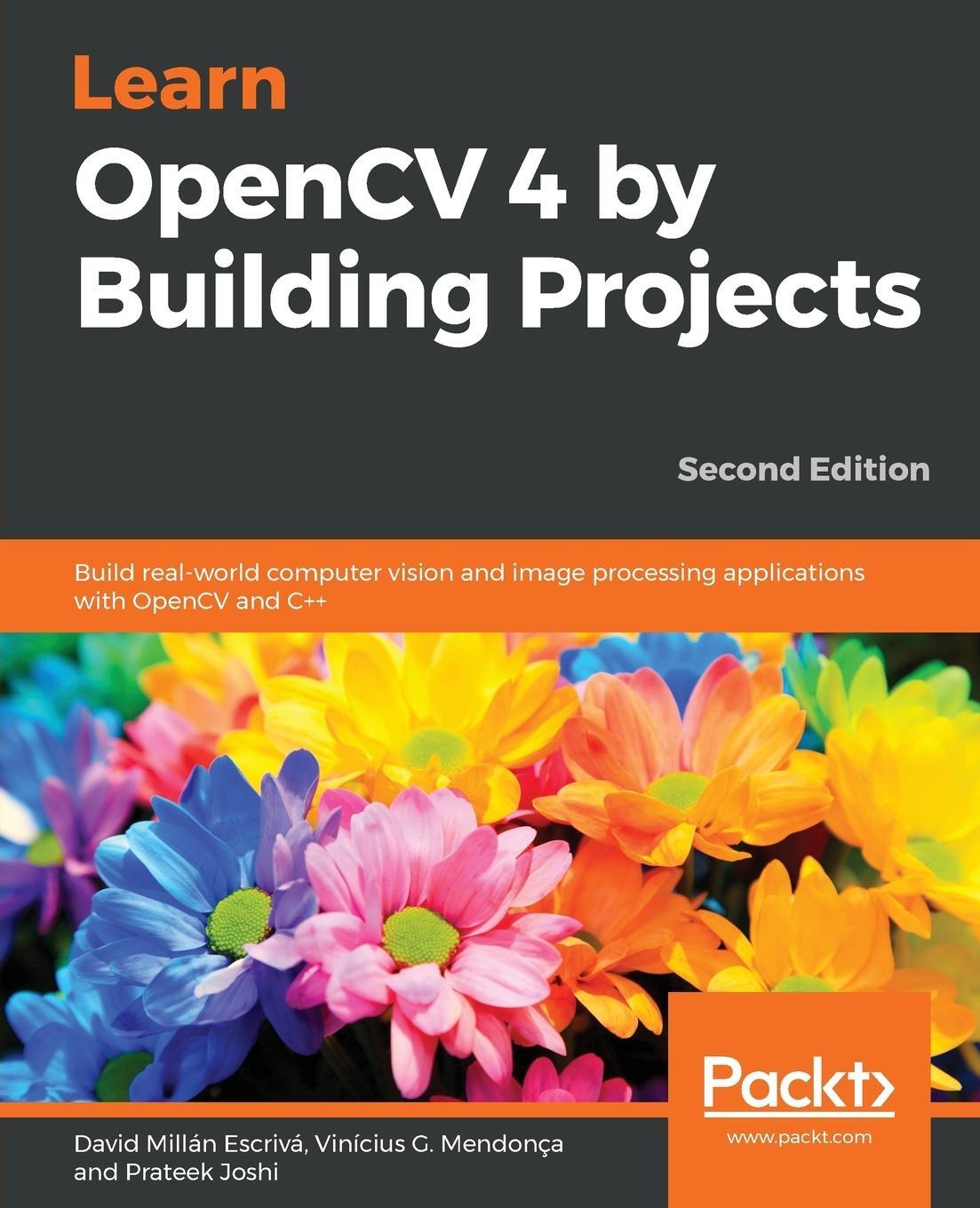 Cover: 9781789341225 | Learn OpenCV 4 by Building Projects | David Millán Escrivá (u. a.)