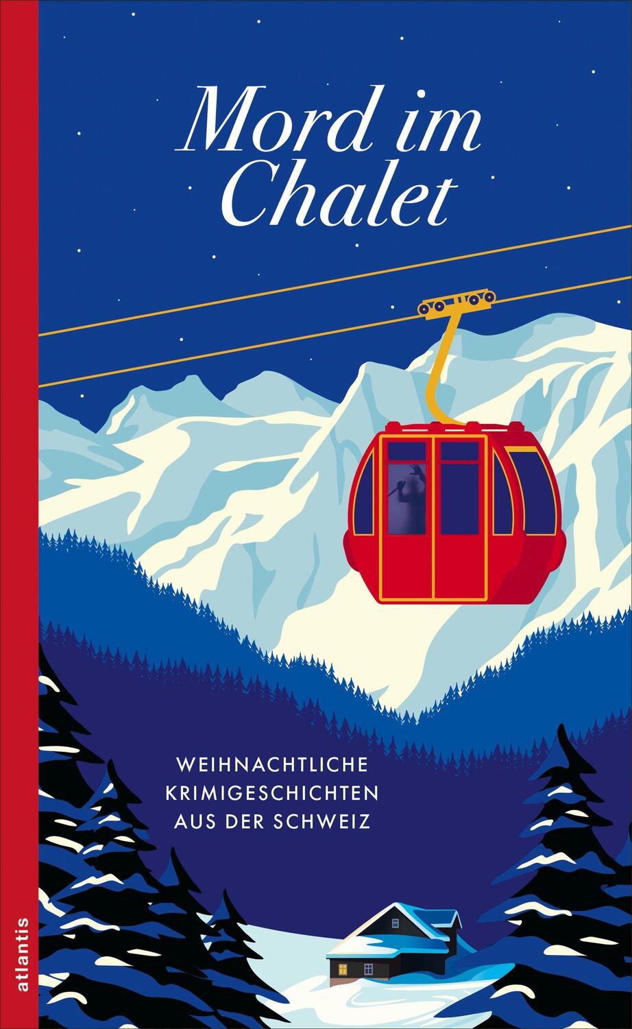 Cover: 9783715255002 | Mord im Chalet | Weihnachtliche Krimigeschichten aus der Schweiz