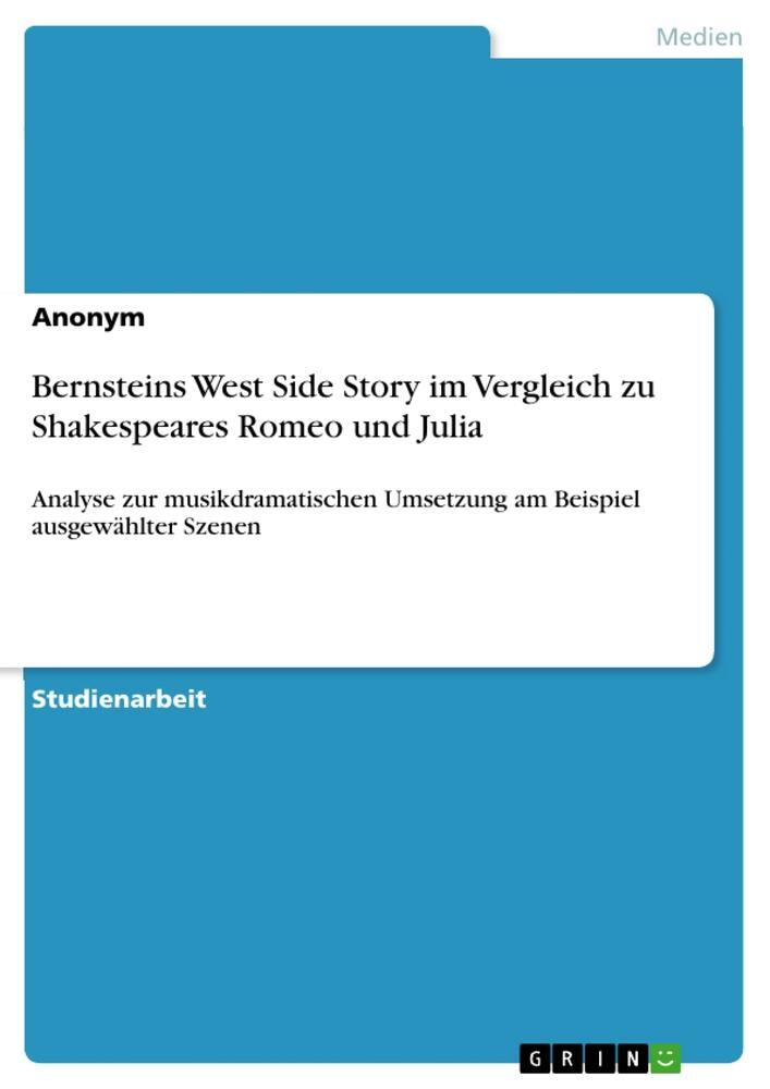 Cover: 9783668649514 | Bernsteins West Side Story im Vergleich zu Shakespeares Romeo und...