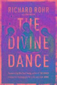 Cover: 9780281078158 | The Divine Dance | The Trinity And Your Transformation | Richard Rohr