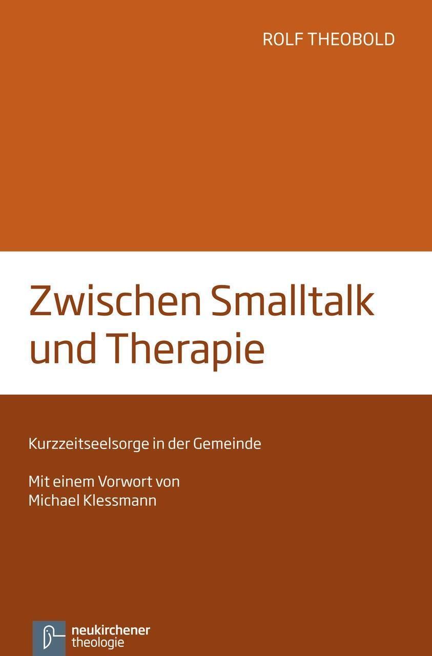 Cover: 9783788726652 | Zwischen Smalltalk und Therapie | Kurzzeitseelsorge in der Gemeinde