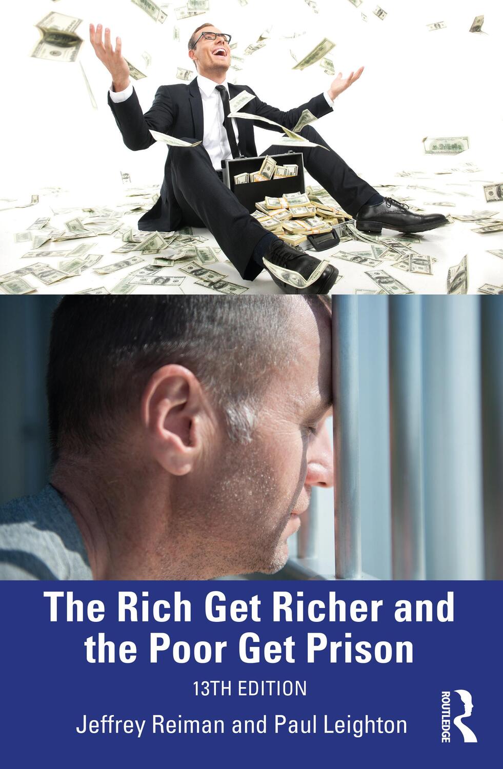 Cover: 9781032437521 | The Rich Get Richer and the Poor Get Prison | Jeffrey Reiman (u. a.)