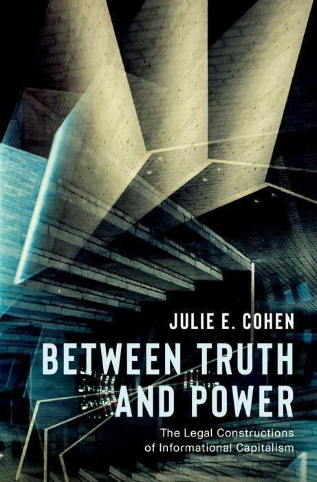 Cover: 9780190246693 | Between Truth and Power: The Legal Constructions of Informational...