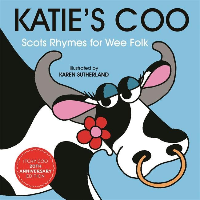 Cover: 9781785304057 | Katie's Coo | Scots Rhymes for Wee Folk | James Robertson (u. a.)