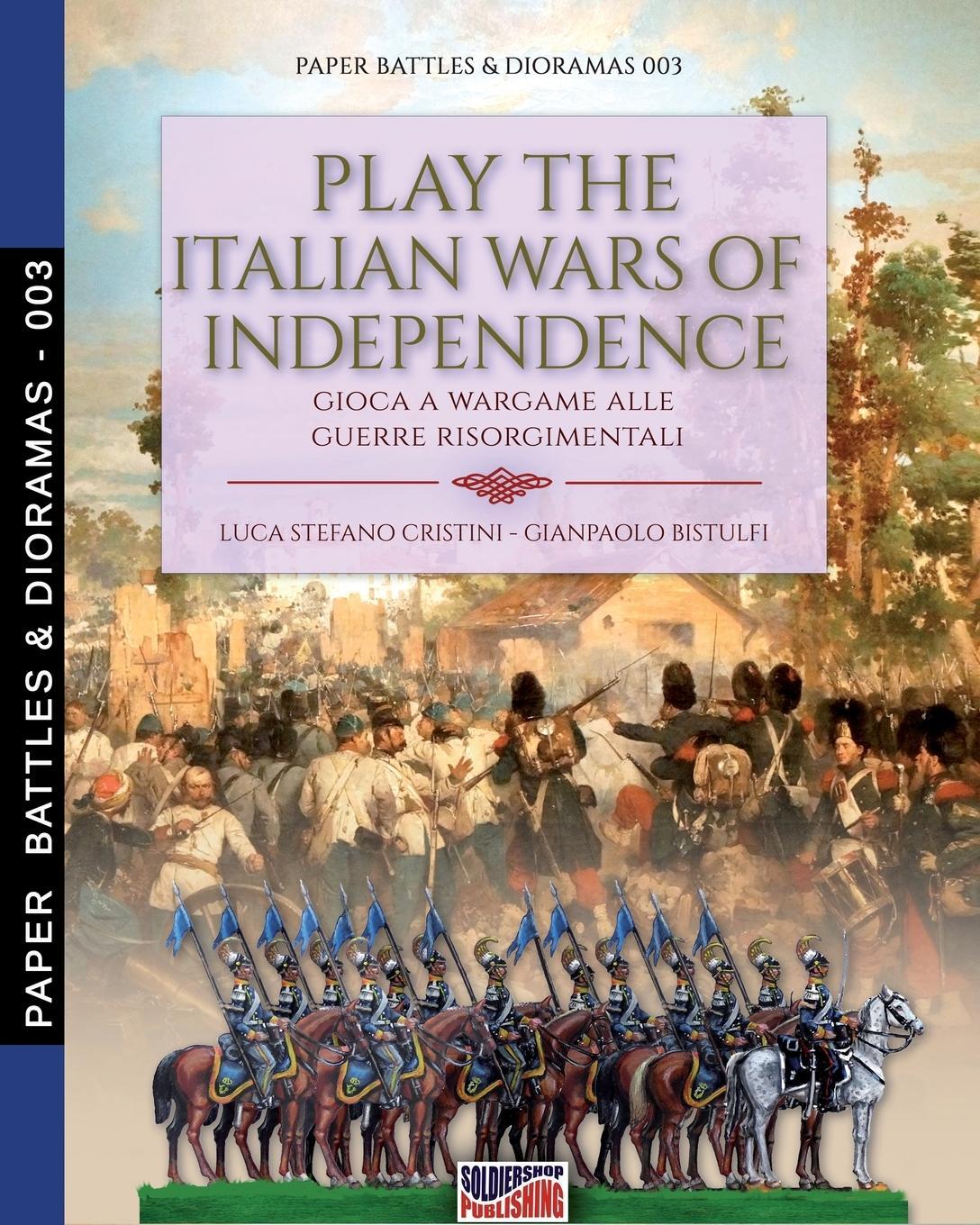 Cover: 9788893275439 | Play the Italian wars of Independence | Luca Stefano Cristini (u. a.)