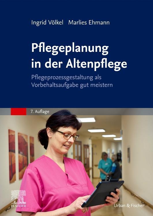 Cover: 9783437479458 | Pflegeplanung in der Altenpflege | Ingrid Völkel | Taschenbuch | 2021