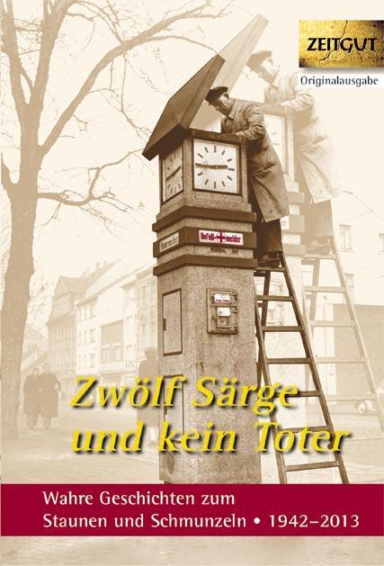 Cover: 9783866142633 | Zwölf Särge und kein Toter | Ingrid Hantke (u. a.) | Taschenbuch