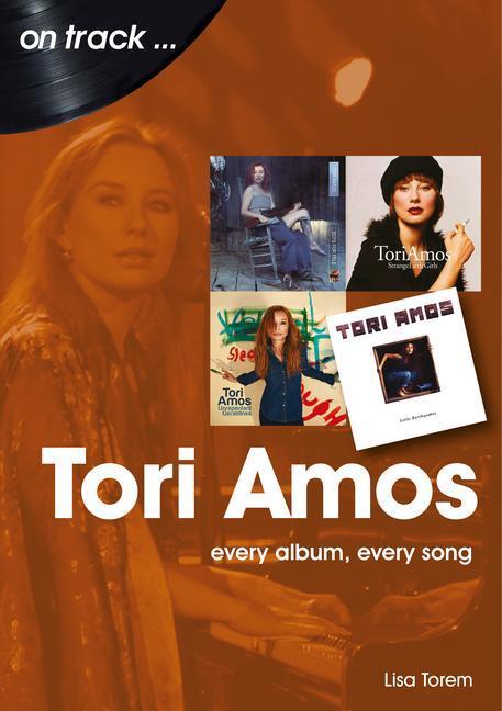 Cover: 9781789521429 | Tori Amos On Track | Every Album, Every Song | Lisa Torem | Buch