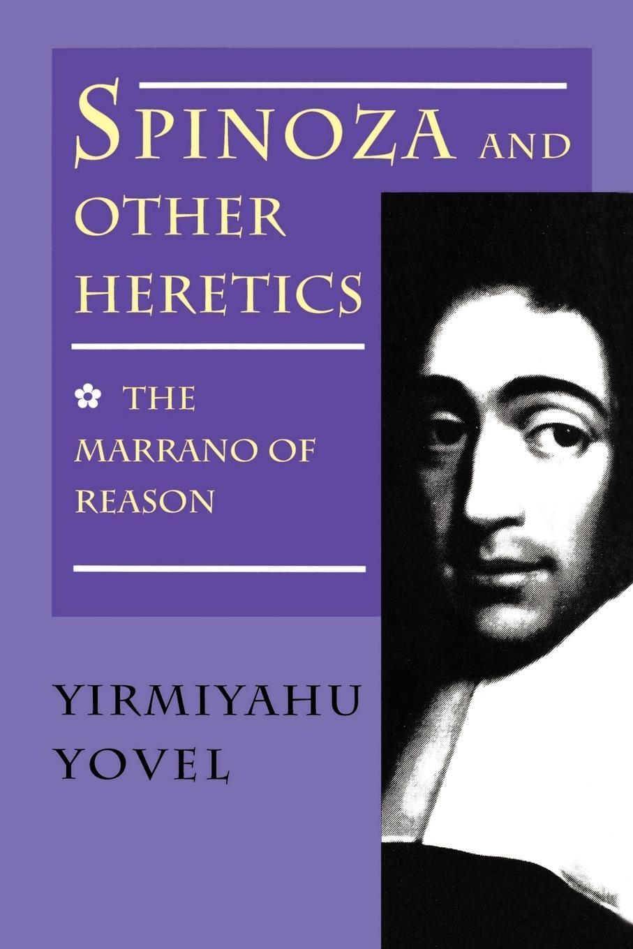 Cover: 9780691020785 | Spinoza and Other Heretics, Volume 1 | The Marrano of Reason | Yovel