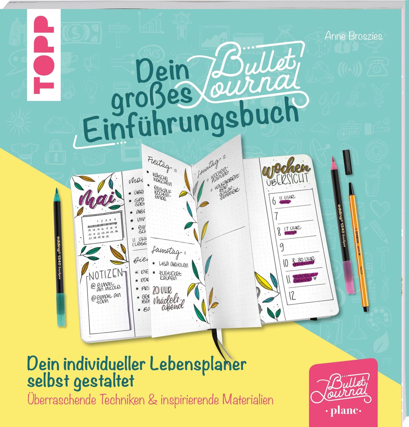 Cover: 9783772449369 | Dein großes Bullet-Journal-Einführungsbuch | Anne Broszies | Buch