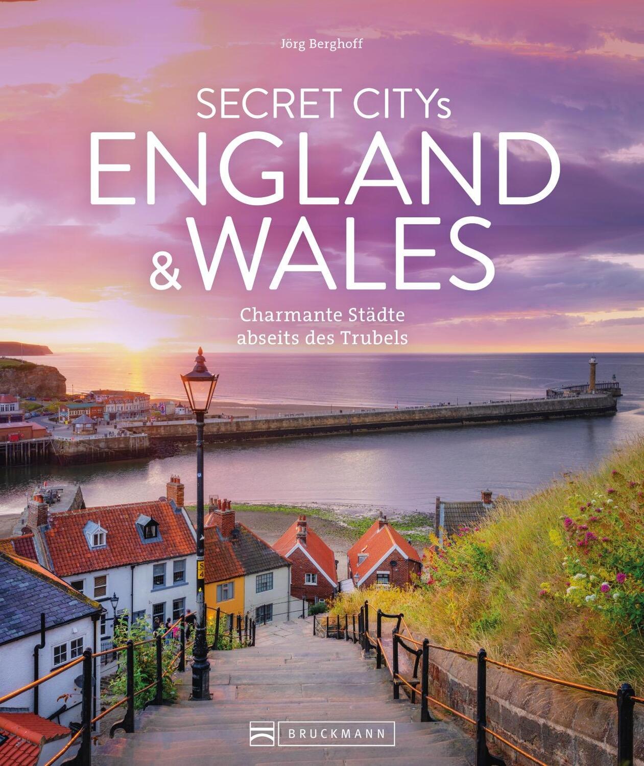 Cover: 9783734327513 | Secret Citys England und Wales | Charmante Städte abseits des Trubels