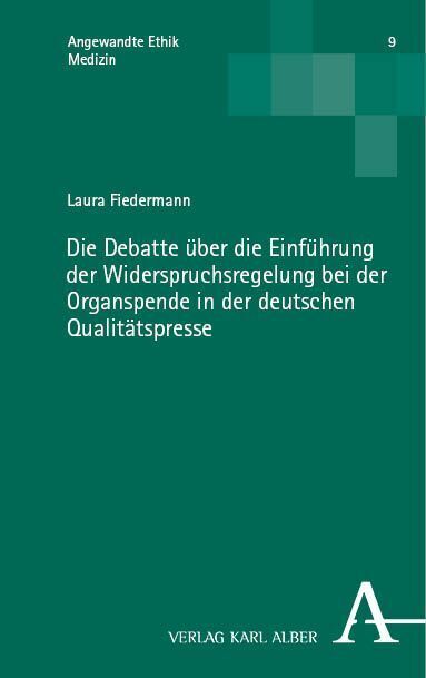 Cover: 9783495994269 | Die Debatte über die Einführung der Widerspruchsregelung bei der...