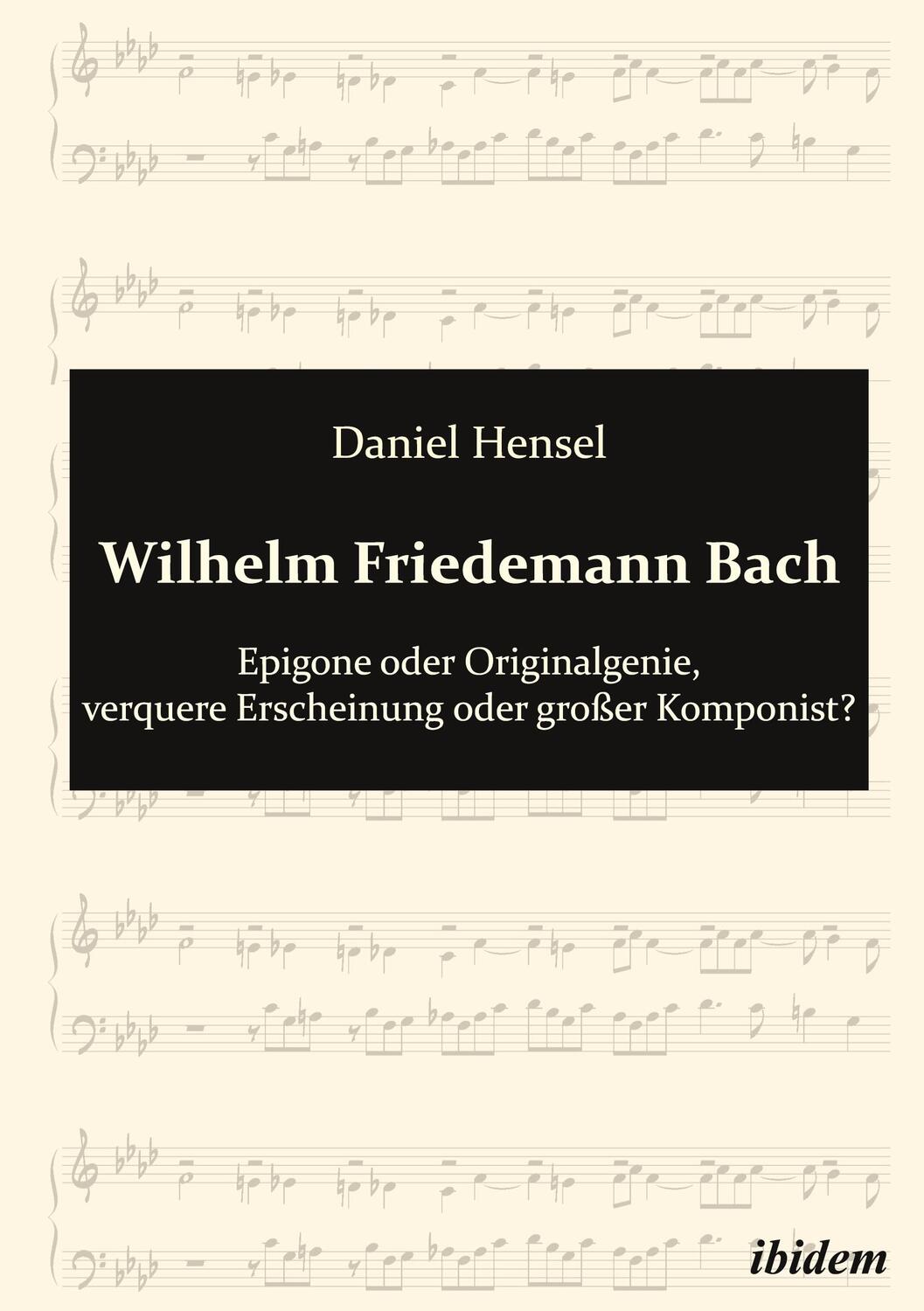 Cover: 9783838201788 | Wilhelm Friedemann Bach | Daniel Hensel | Taschenbuch | Paperback