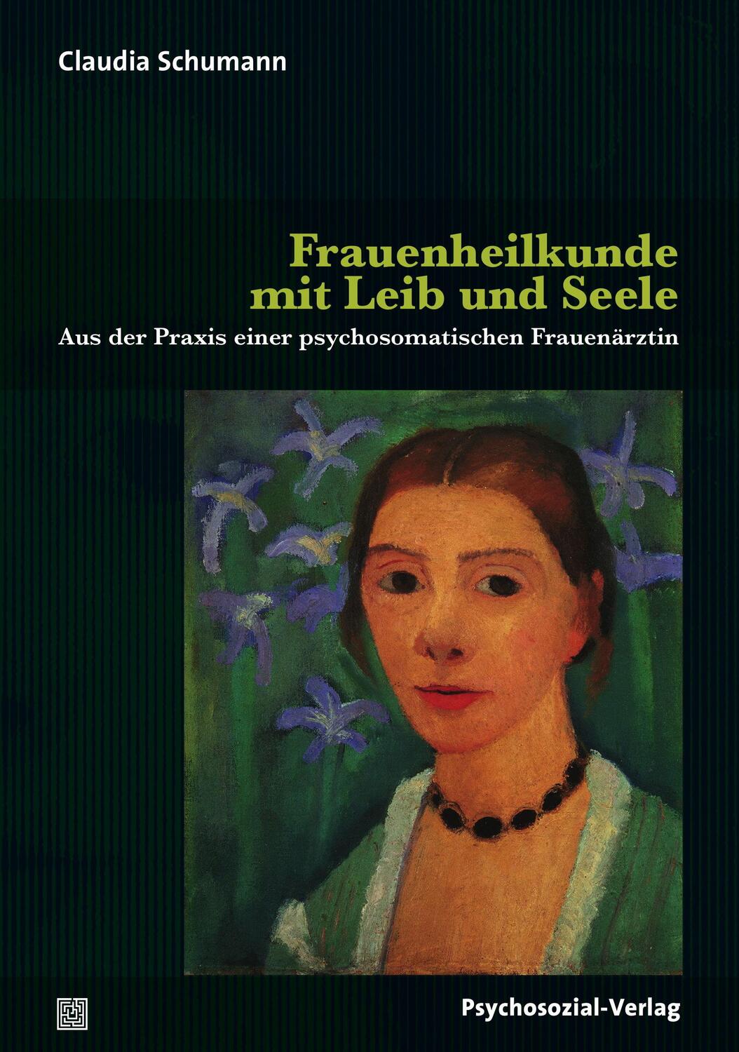 Cover: 9783837926927 | Frauenheilkunde mit Leib und Seele | Claudia Schumann | Taschenbuch