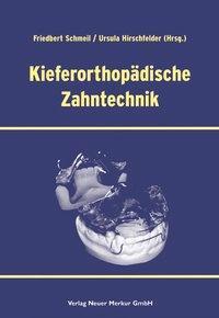 Cover: 9783929360776 | Kieferorthpädiesche Zahntechnik | Friedbert Schmeil (u. a.) | Buch