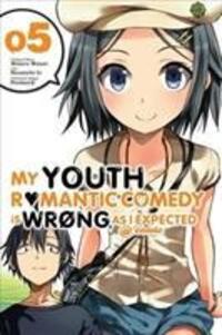Cover: 9780316318082 | My Youth Romantic Comedy Is Wrong, as I Expected, Vol. 5 (Light Novel)